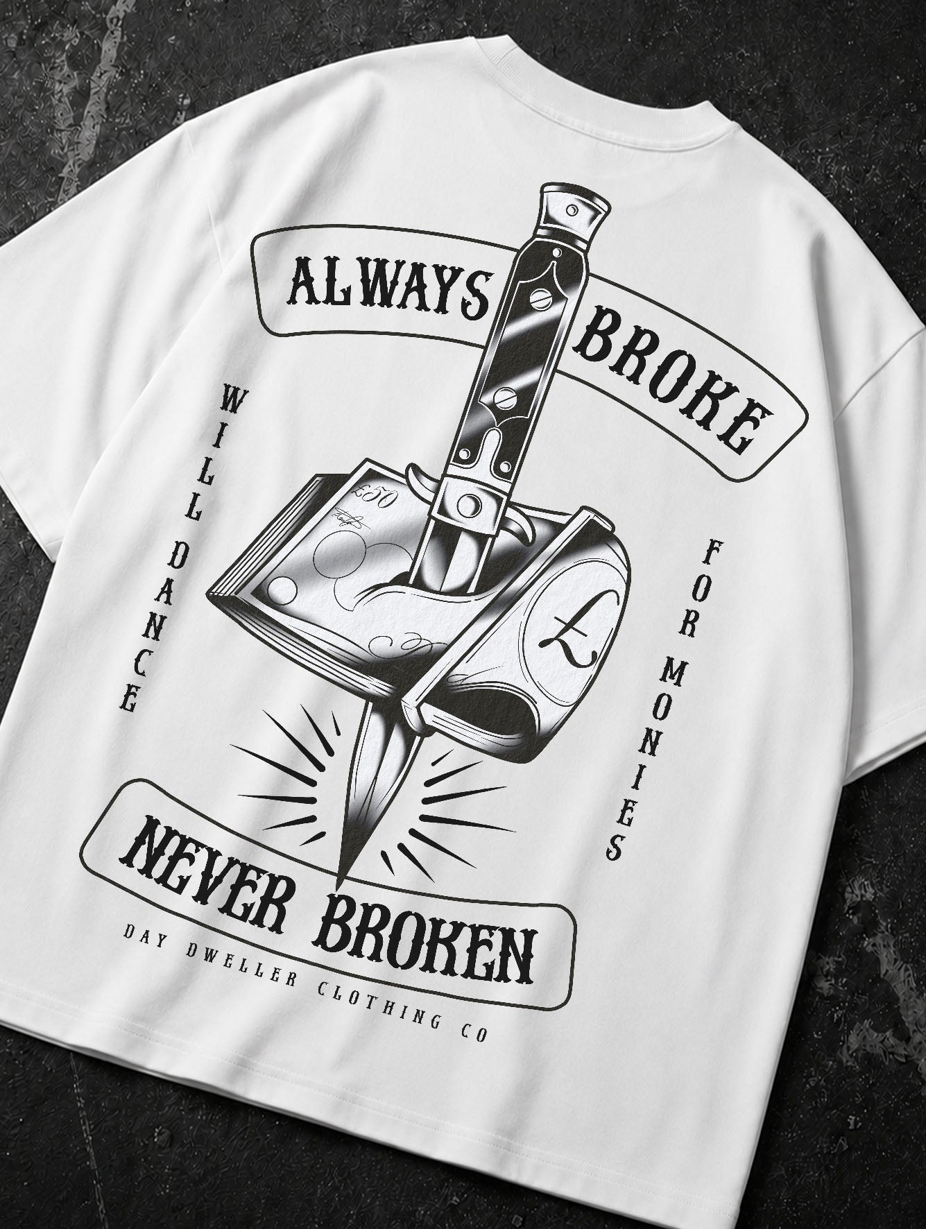 'Always Broke, Never Broken' Tee