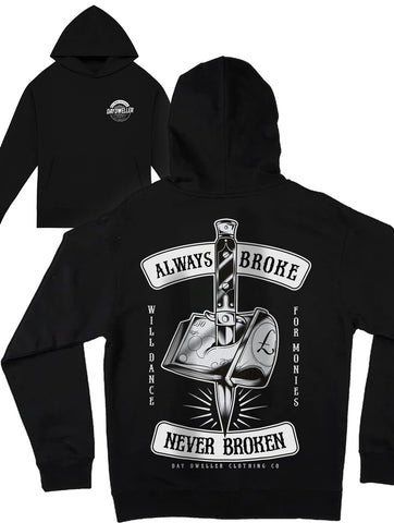 'Always Broke, Never Broken' Heavyweight Hoodie
