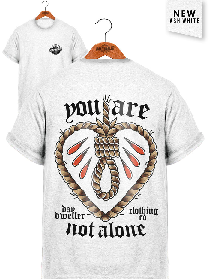 'You Are Not Alone' Ash White Tee